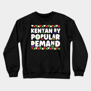 Kenyan By Popular Demand - Xtian Dela Crewneck Sweatshirt